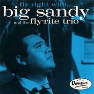 Big Sandy And His Fly-Rite Boys, Fly Right With... Big Sandy And The Fly-Rite Trio (CD)