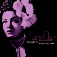 Billie Holiday, Lady Day: The Best Of Billie Holiday (CD)