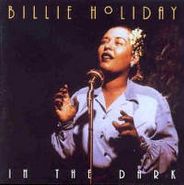 Billie Holiday, In The Dark (CD)