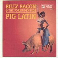 Billy Bacon, Pig Latin (CD)