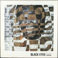 Black Eyes, Cough (LP)