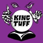 King Tuff, Black Moon Spell (LP)