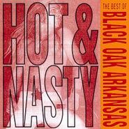 Black Oak Arkansas, Hot & Nasty: The Best Of Black Oak Arkansas(CD)