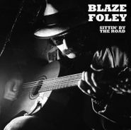 Blaze Foley, Sittin' By The Road [Record Store Day] (LP)