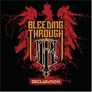 Bleeding Through, Declaration (CD)
