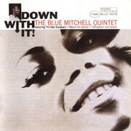 Blue Mitchell, Down With It (CD)