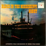 Alan Lomax, Blues In The Mississippi Night: Authentic Field Recordings of Negro Folk Music (LP)