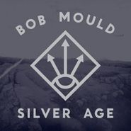 Bob Mould, Silver Age (CD)