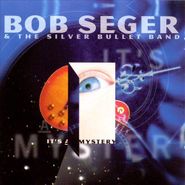 Bob Seger & The Silver Bullet Band, It's A Mystery (CD)
