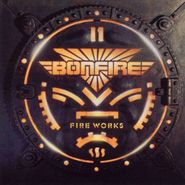 Bonfire, Fireworks [Bonus Tracks] [Import] (CD)
