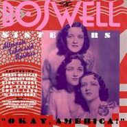 The Boswell Sisters, Okay, America! Alternate Takes And Rareties (CD)