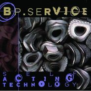 B.P. Service, Self Acting Technology (CD)