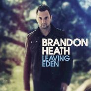 Brandon Heath, Leaving Eden (CD)