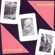 Bratmobile, Pottymouth (LP)