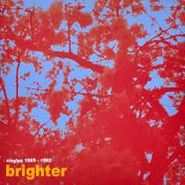 Brighter, Singles 1989-1992 (CD)