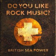 British Sea Power, Do You Like Rock Music? (LP)