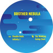 Brother Nebula, Going Clear (12")