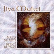 Bruce BecVar, Jiva Mukti (CD)