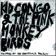 Kid Congo & The Pink Monkey Birds, Bruce Juice (7")