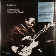 Buddy Guy, I Was Walking Through The Woods [Remastered 180 Gram Vinyl] (LP)