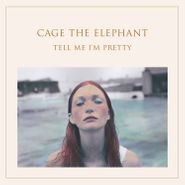 Cage The Elephant, Tell Me I'm Pretty (CD)