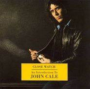 John Cale, Close Watch: An Introduction To John Cale [Import] (CD)