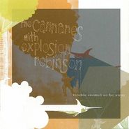 The Cannanes, Trouble Seemed So Far Away (CD)