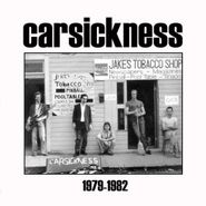 Carsickness, 1979?-?1982 (CD)