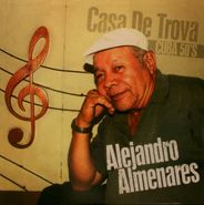 Alejandro Almenares, Casa De Trova [Import] (LP)