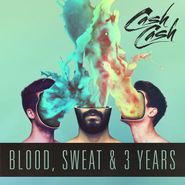 Cash Cash, Blood, Sweat & 3 Years (CD)