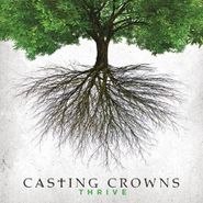 Casting Crowns, Thrive (CD)