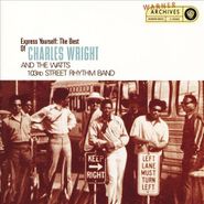 Charles Wright & The Watts 103rd Street Rhythm Band, Express Yourself: The Best of Charles Wright & The Watts 103rd Street Rhythm Band (CD)