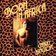 Charly Kingson, Born In Africa (LP)