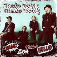 Cheap Trick, Bang, Zoom, Crazy...Hello (CD)