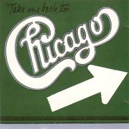 Chicago, Take Me Back To Chicago (CD)