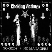 Choking Victim, No Gods, No Managers (CD)