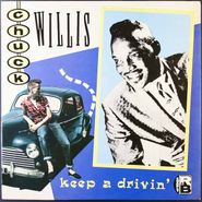 Chuck Willis, Keep A Drivin' (LP)