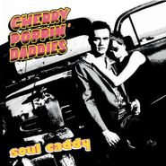Cherry Poppin' Daddies, Soul Caddy (CD)