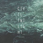 Civil Twilight, Holy Weather (CD)