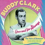 Buddy Clark, Once and for Always (CD)