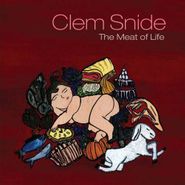 Clem Snide, The Meat Of Life (CD)