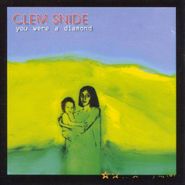 Clem Snide, You Were A Diamond (CD)