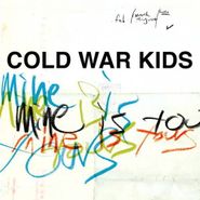 Cold War Kids, Mine Is Yours [Autographed] (LP)