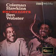 Coleman Hawkins, Coleman Hawkins Encounters Ben Webster [200 gram, 45rpm] (LP)
