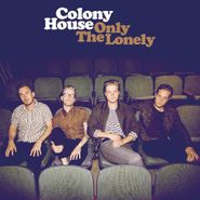 Colony House, Only The Lonely (CD)