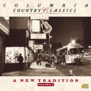 Various Artists, Columbia Country Classics, Volume 5: A New Tradition (CD)