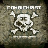 Combichrist, Today We Are All Demons (CD)