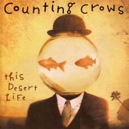 Counting Crows, This Desert Life (CD)