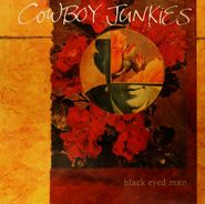 Cowboy Junkies, Black Eyed Man [Import] (LP)