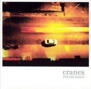 Cranes, Future Songs [Import] (CD)